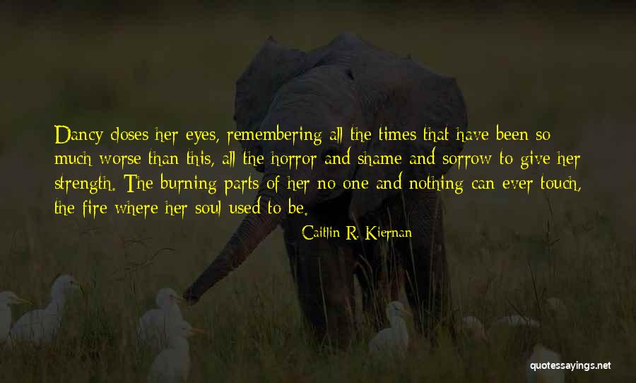 Eyes Horror Quotes By Caitlin R. Kiernan Eyes Horror Quotes By Caitlin R. Kiernan