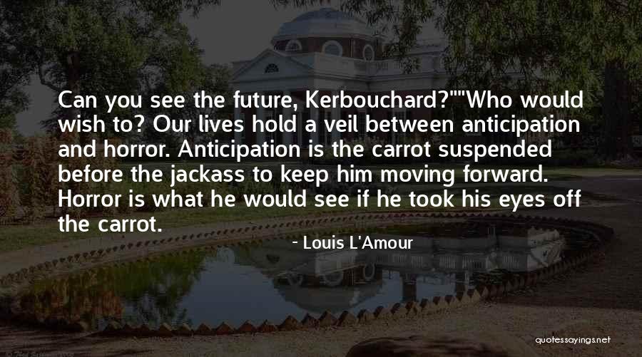 Eyes Horror Quotes By Louis L'Amour Eyes Horror Quotes By Louis L'Amour