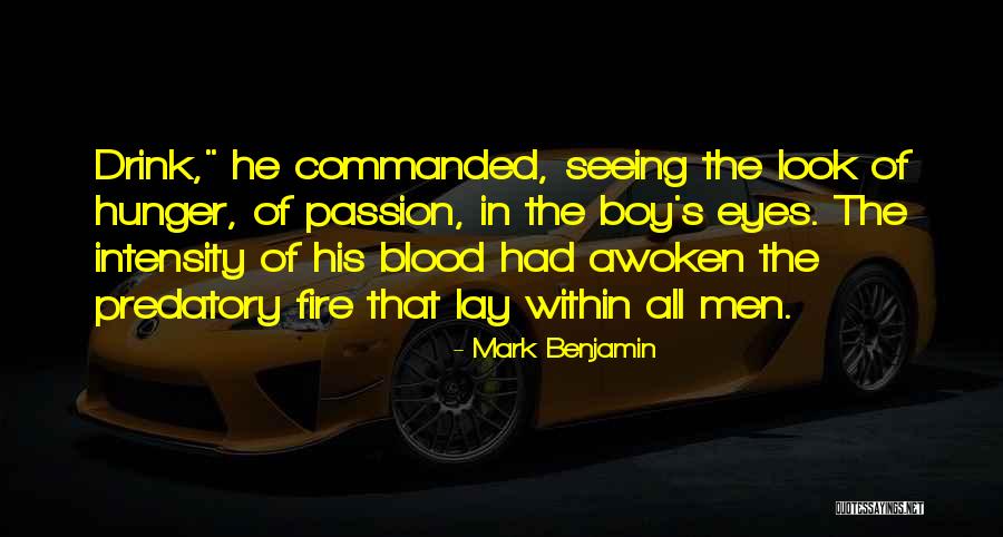 Eyes Hunger Quotes By Mark Benjamin Eyes Hunger Quotes By Mark Benjamin
