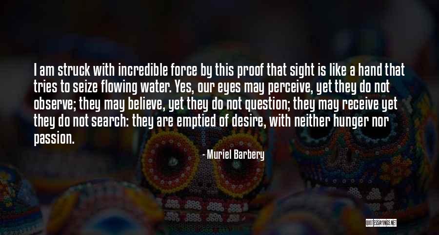 Eyes Hunger Quotes By Muriel Barbery Eyes Hunger Quotes By Muriel Barbery