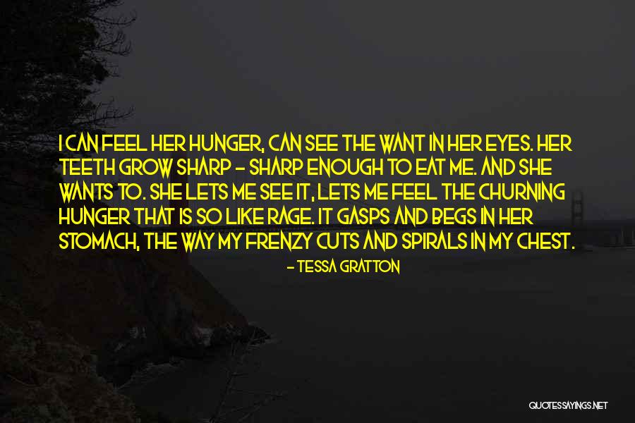 Eyes Hunger Quotes By Tessa Gratton Eyes Hunger Quotes By Tessa Gratton