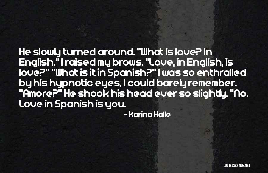 Eyes In English Quotes By Karina Halle Eyes In English Quotes By Karina Halle