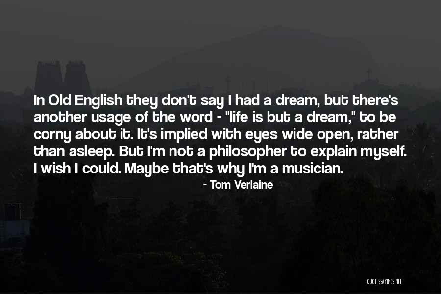 Eyes In English Quotes By Tom Verlaine Eyes In English Quotes By Tom Verlaine