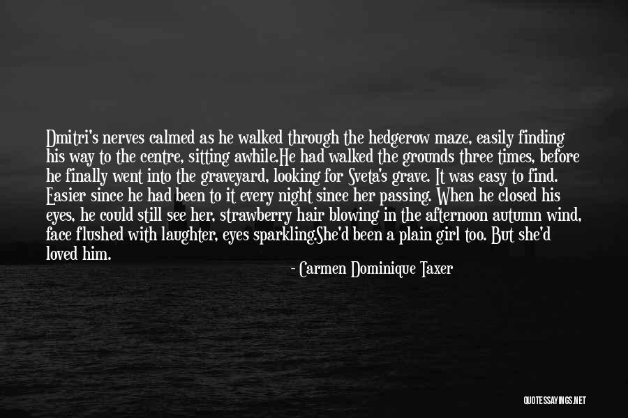 Eyes In Night Quotes By Carmen Dominique Taxer Eyes In Night Quotes By Carmen Dominique Taxer