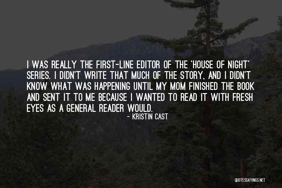 Eyes In The Book Night Quotes By Kristin Cast Eyes In The Book Night Quotes By Kristin Cast