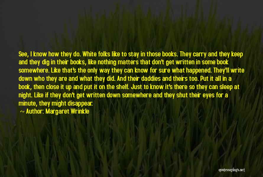 Eyes In The Book Night Quotes By Margaret Wrinkle
