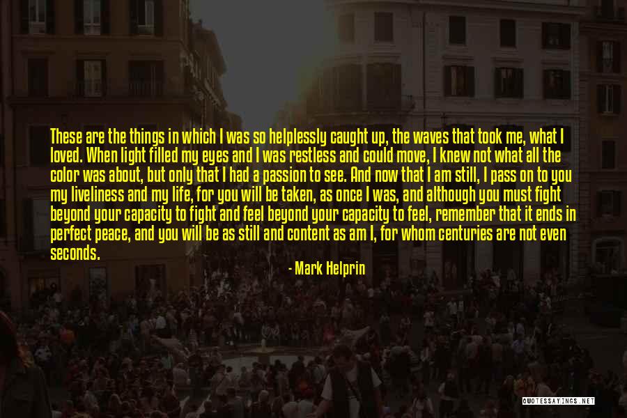 Eyes Light Up Quotes By Mark Helprin