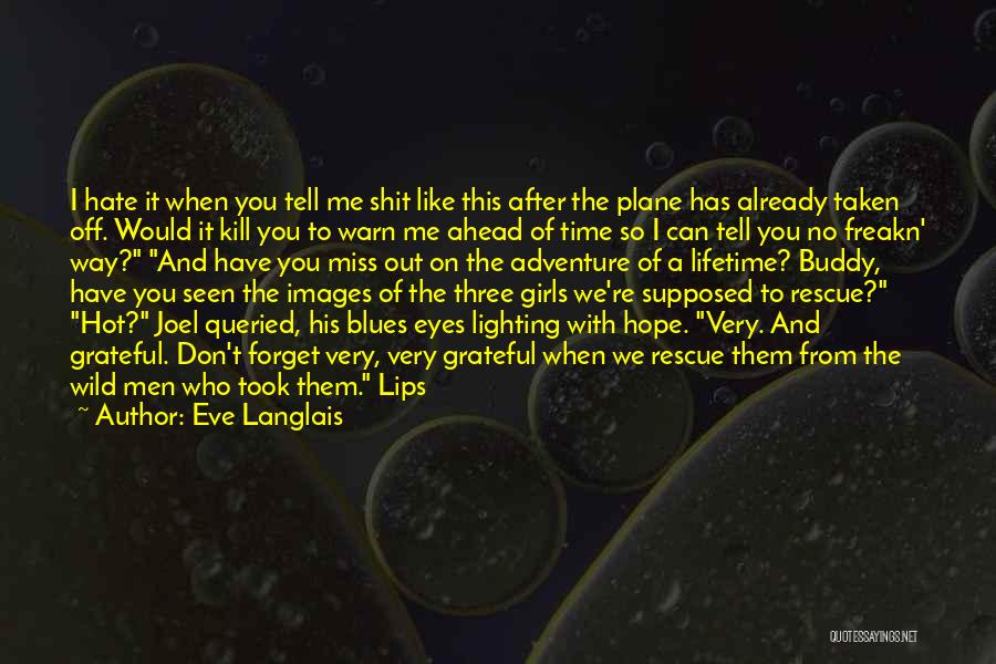 Eyes Lighting Up Quotes By Eve Langlais