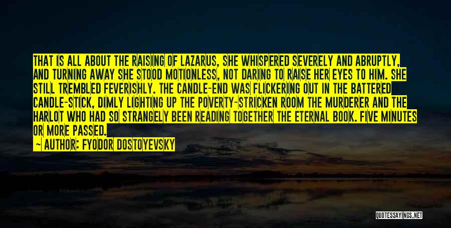 Eyes Lighting Up Quotes By Fyodor Dostoyevsky