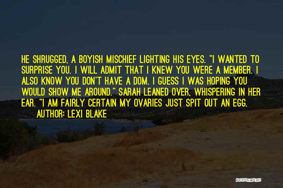 Eyes Lighting Up Quotes By Lexi Blake