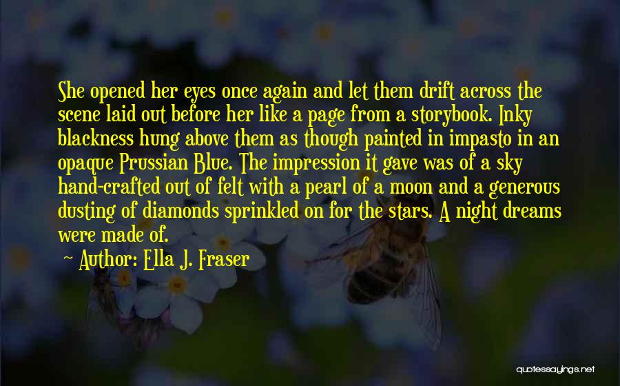 Eyes Like Diamonds Quotes By Ella J. Fraser