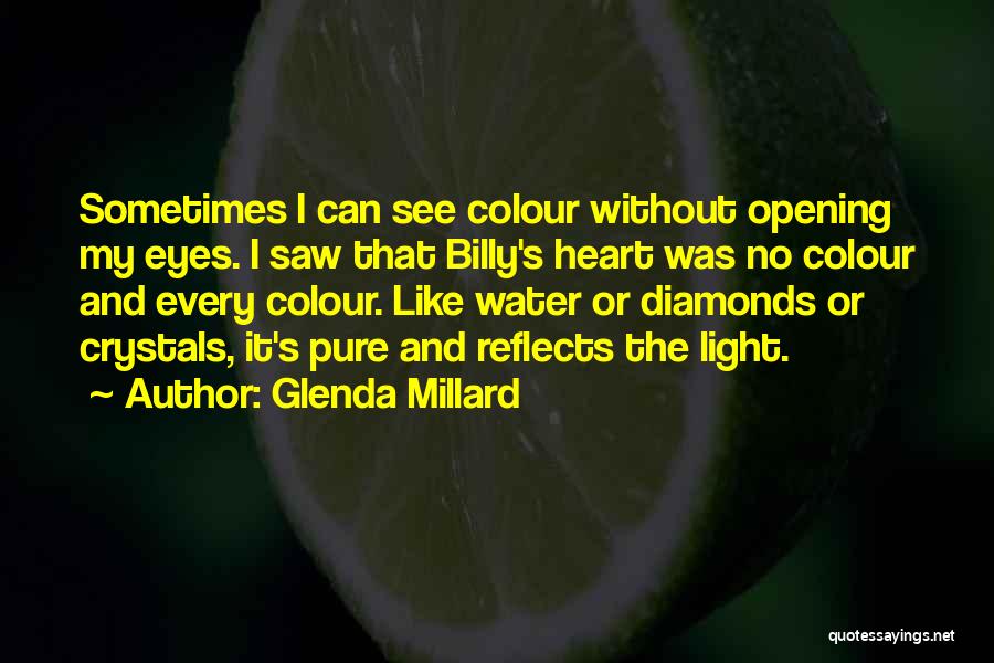 Eyes Like Diamonds Quotes By Glenda Millard