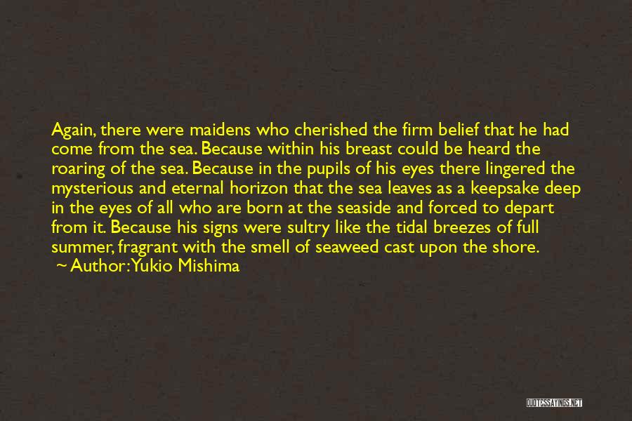 Eyes Like Ocean Quotes By Yukio Mishima