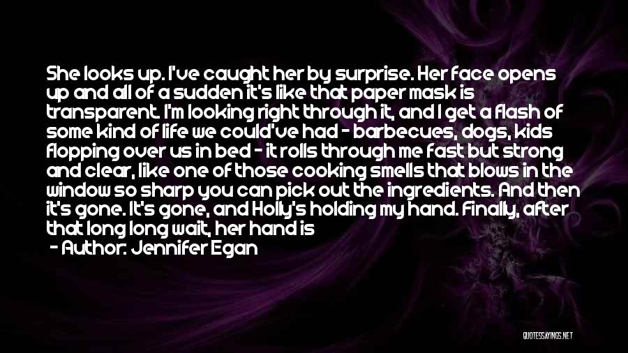 Eyes Looking Down Quotes By Jennifer Egan