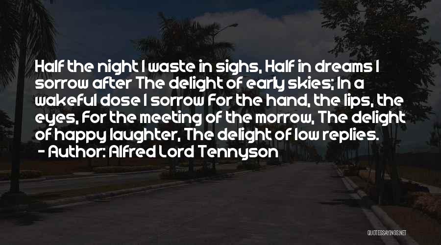 Eyes Low Quotes By Alfred Lord Tennyson