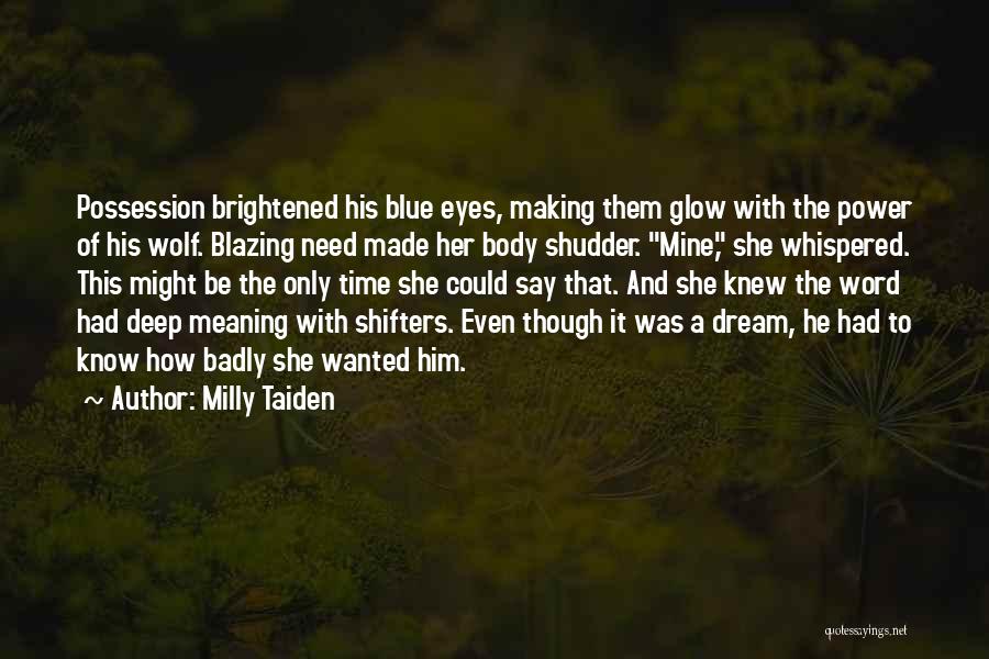 Eyes Meaning Quotes By Milly Taiden