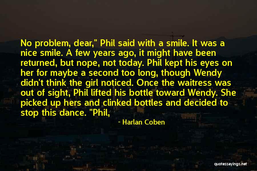 Eyes N Smile Quotes By Harlan Coben Eyes N Smile Quotes By Harlan Coben