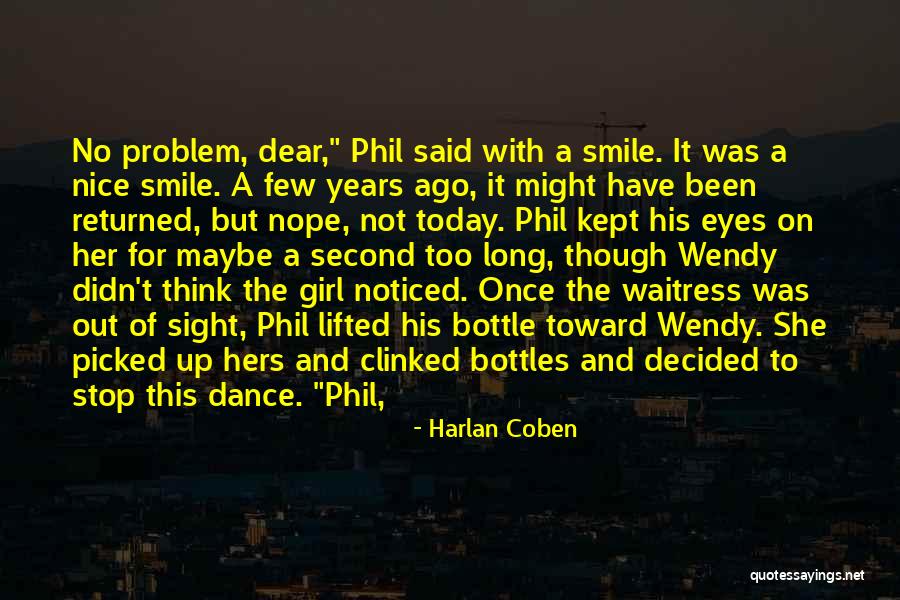 Eyes N Smile Quotes By Harlan Coben