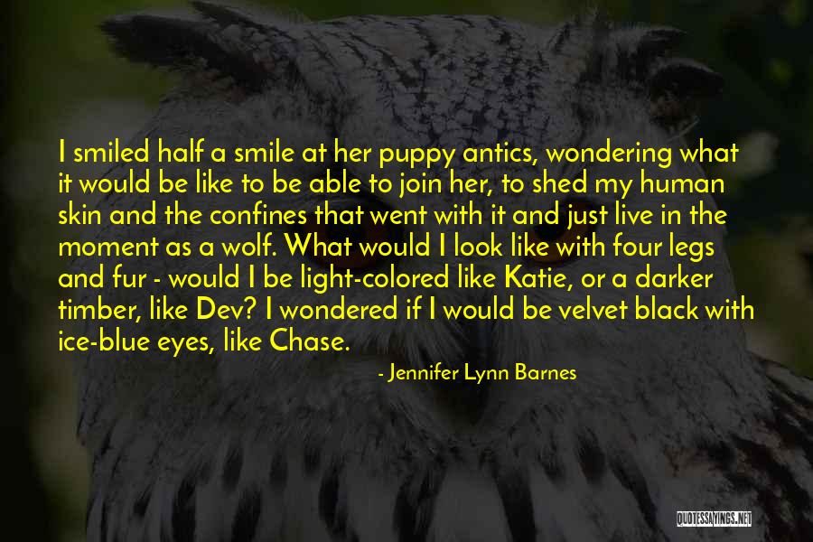 Eyes N Smile Quotes By Jennifer Lynn Barnes Eyes N Smile Quotes By Jennifer Lynn Barnes