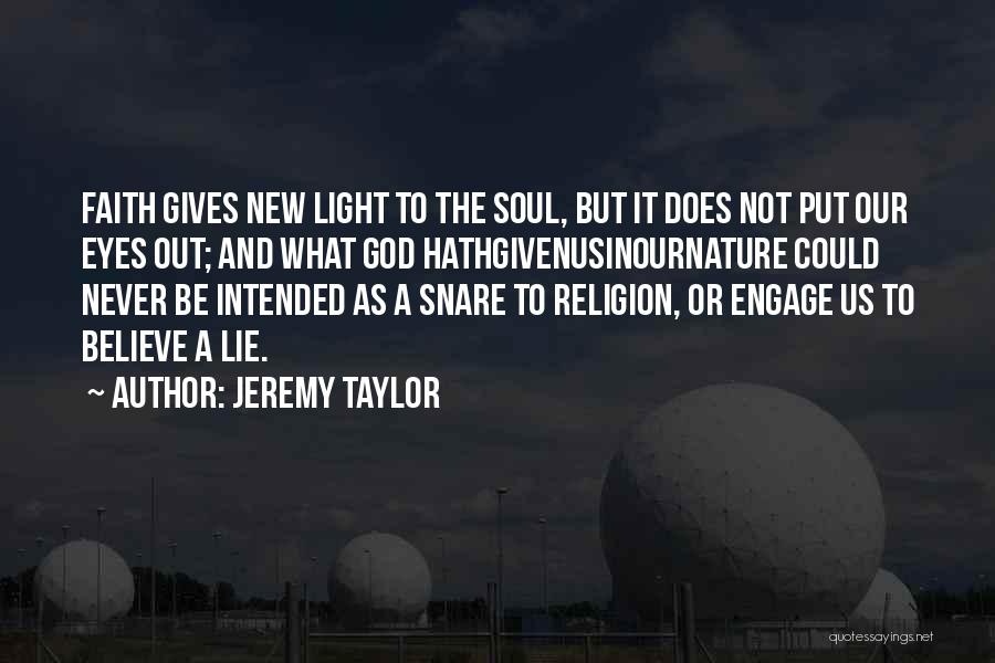 Eyes Never Lie Quotes By Jeremy Taylor