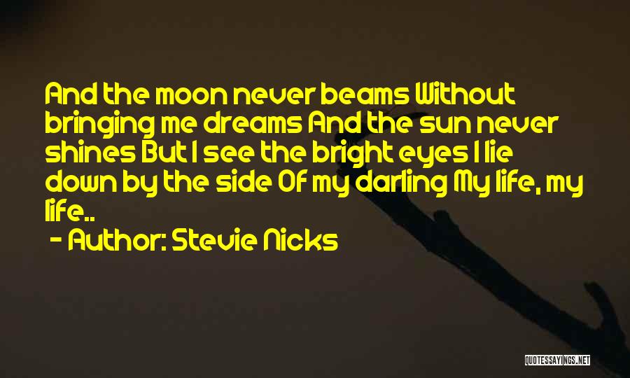 Eyes Never Lie Quotes By Stevie Nicks