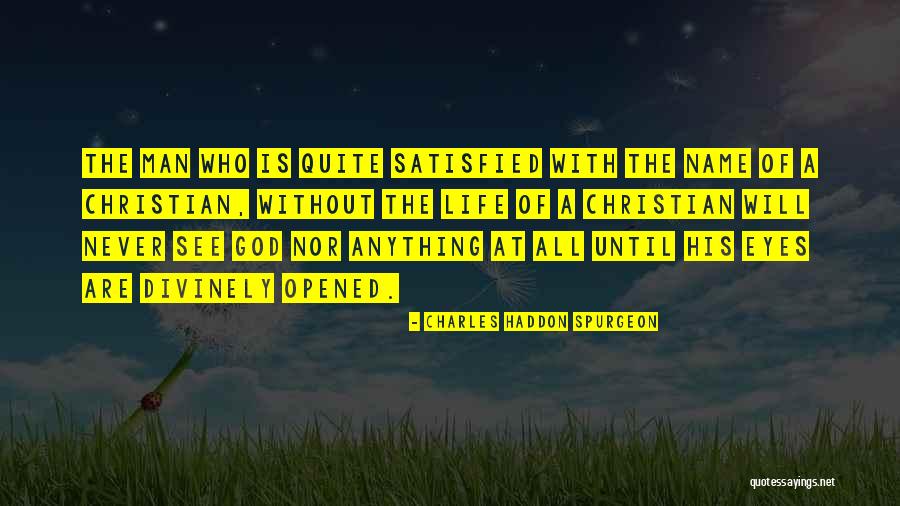 Eyes Never Satisfied Quotes By Charles Haddon Spurgeon Eyes Never Satisfied Quotes By Charles Haddon Spurgeon