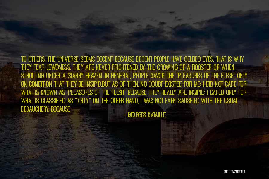 Eyes Never Satisfied Quotes By Georges Bataille Eyes Never Satisfied Quotes By Georges Bataille