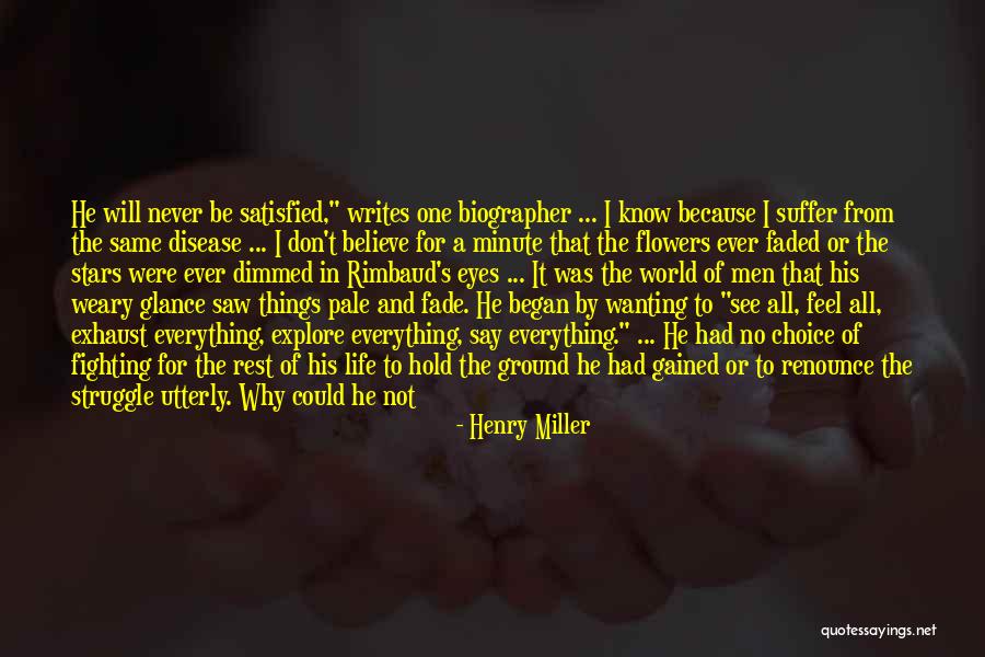 Eyes Never Satisfied Quotes By Henry Miller Eyes Never Satisfied Quotes By Henry Miller