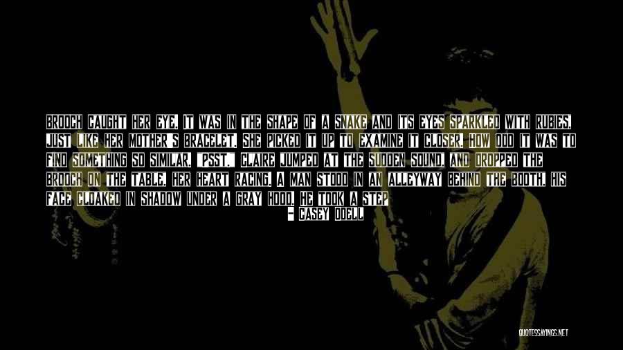 Eyes Of A Man Quotes By Casey Odell Eyes Of A Man Quotes By Casey Odell