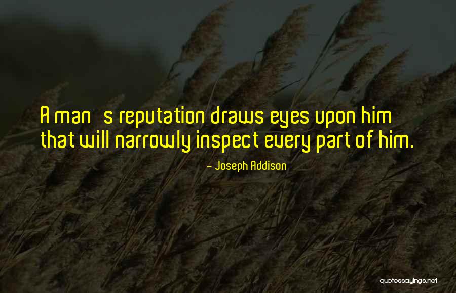 Eyes Of A Man Quotes By Joseph Addison Eyes Of A Man Quotes By Joseph Addison