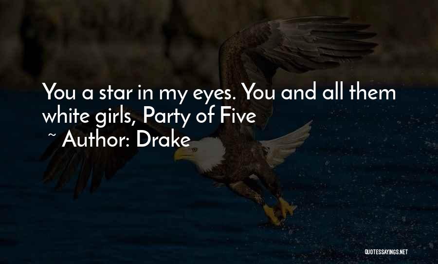 Eyes Of Girl Quotes By Drake