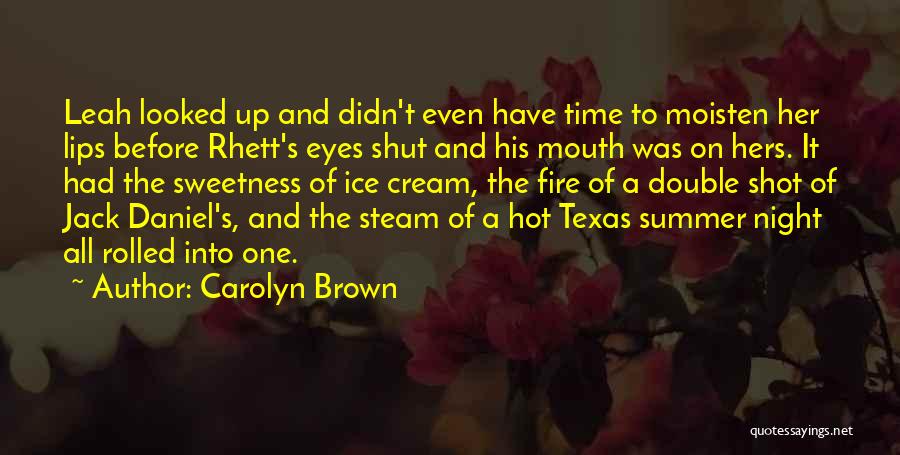Eyes On Fire Quotes By Carolyn Brown