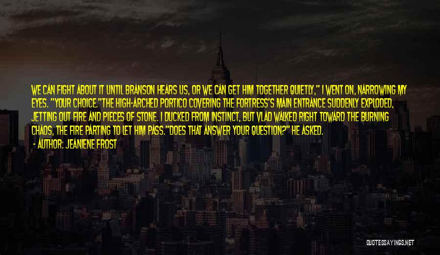 Eyes On Fire Quotes By Jeaniene Frost