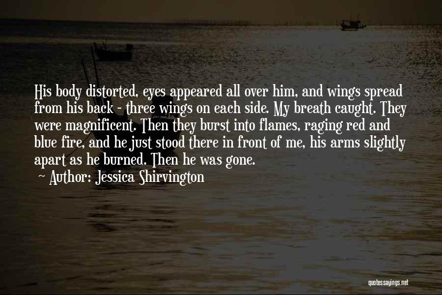 Eyes On Fire Quotes By Jessica Shirvington