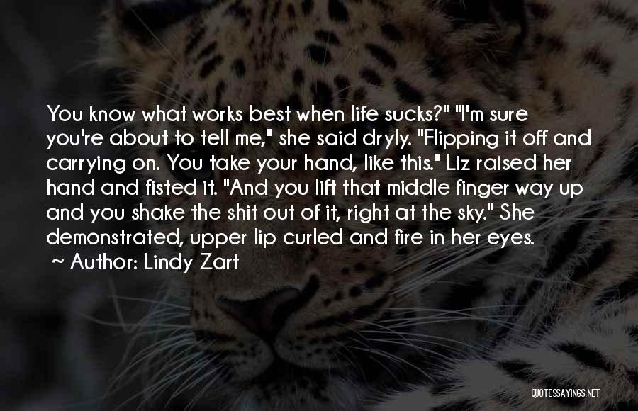 Eyes On Fire Quotes By Lindy Zart