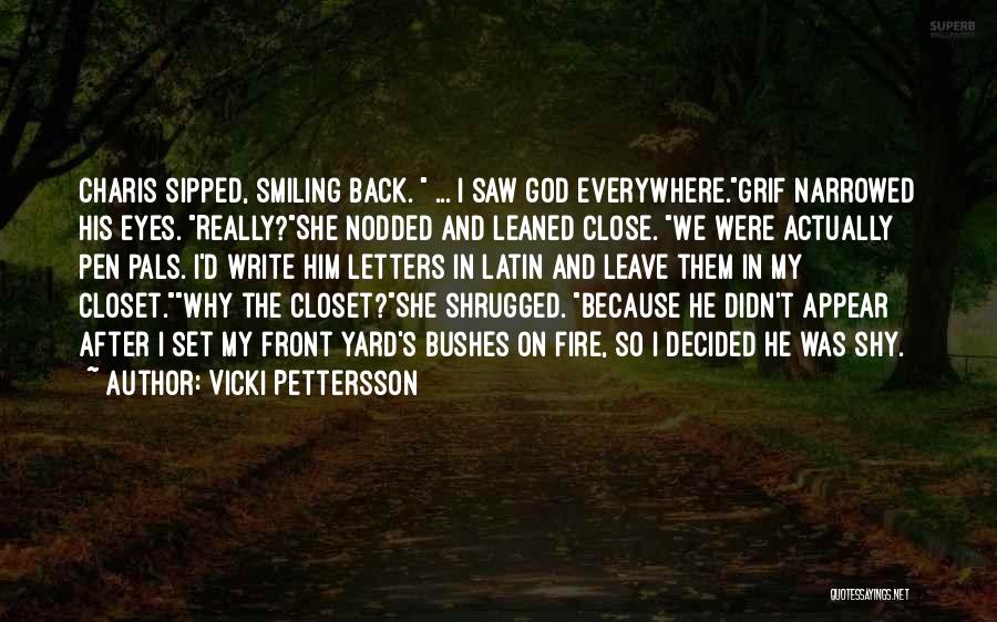 Eyes On Fire Quotes By Vicki Pettersson