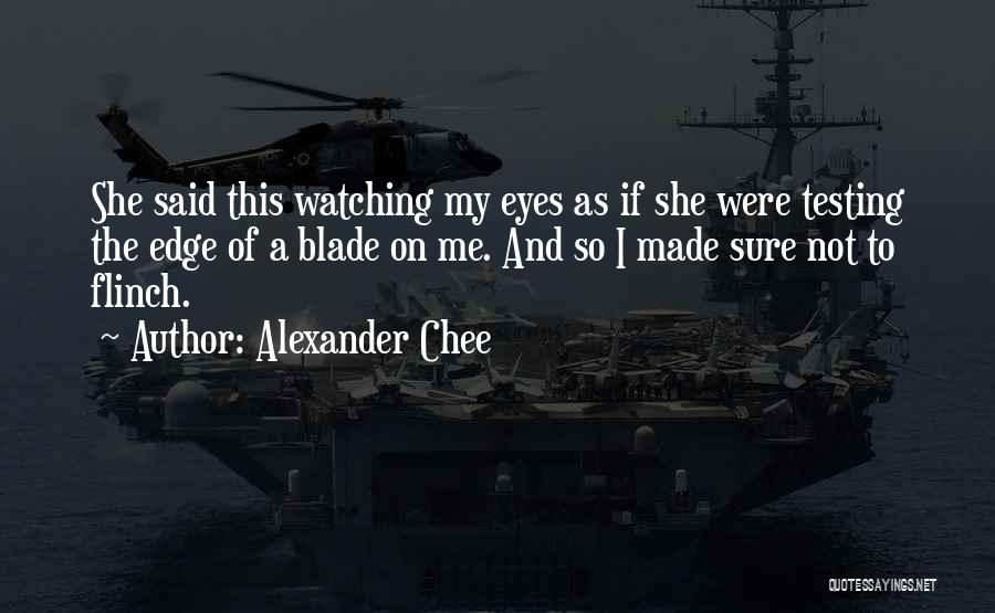 Eyes On Me Quotes By Alexander Chee