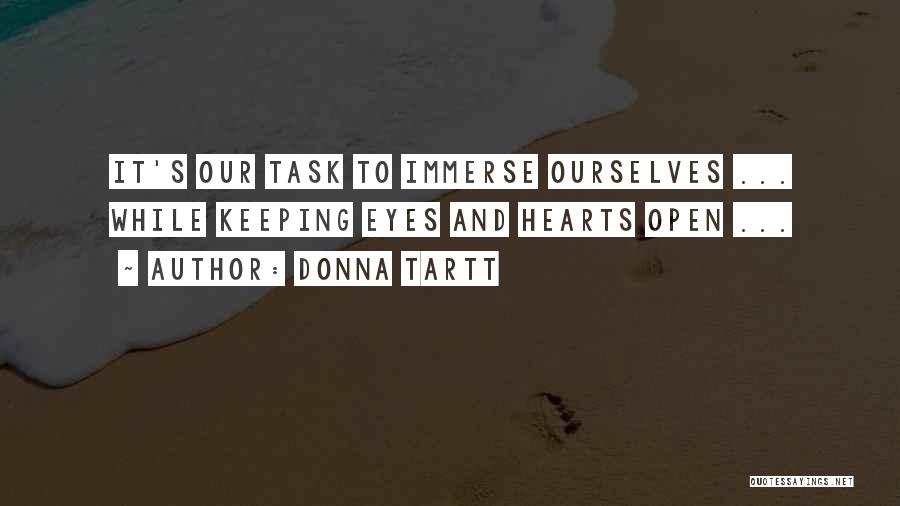 Eyes Open Quotes By Donna Tartt