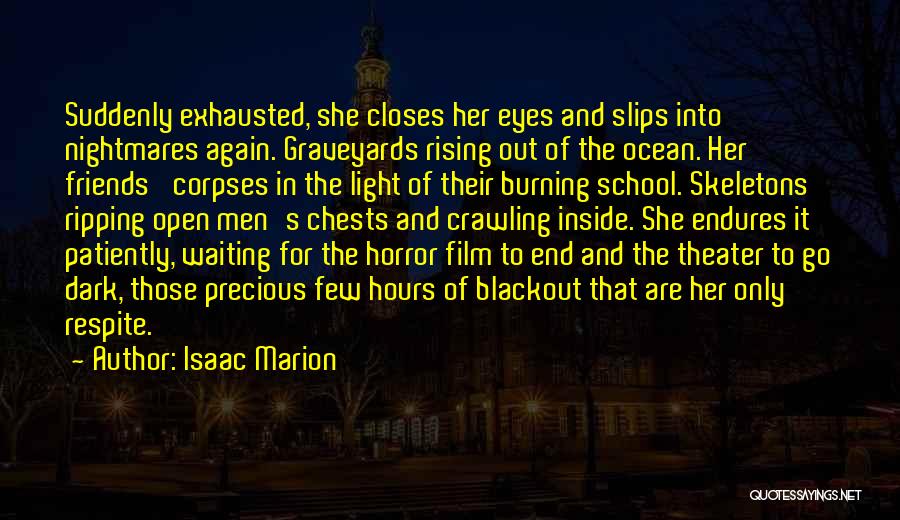 Eyes Open Quotes By Isaac Marion