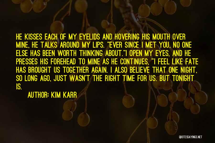 Eyes Open Quotes By Kim Karr