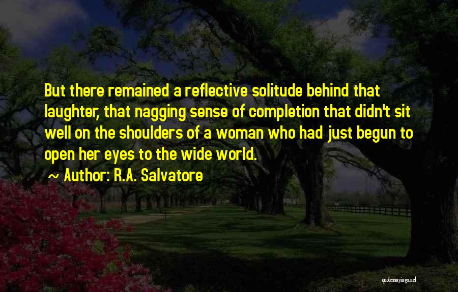 Eyes Open Quotes By R.A. Salvatore