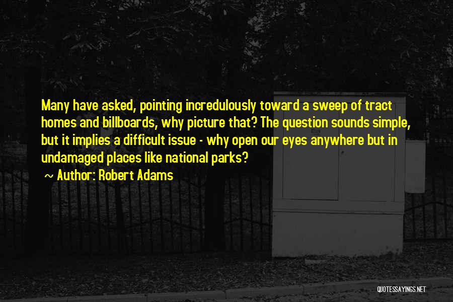 Eyes Open Quotes By Robert Adams