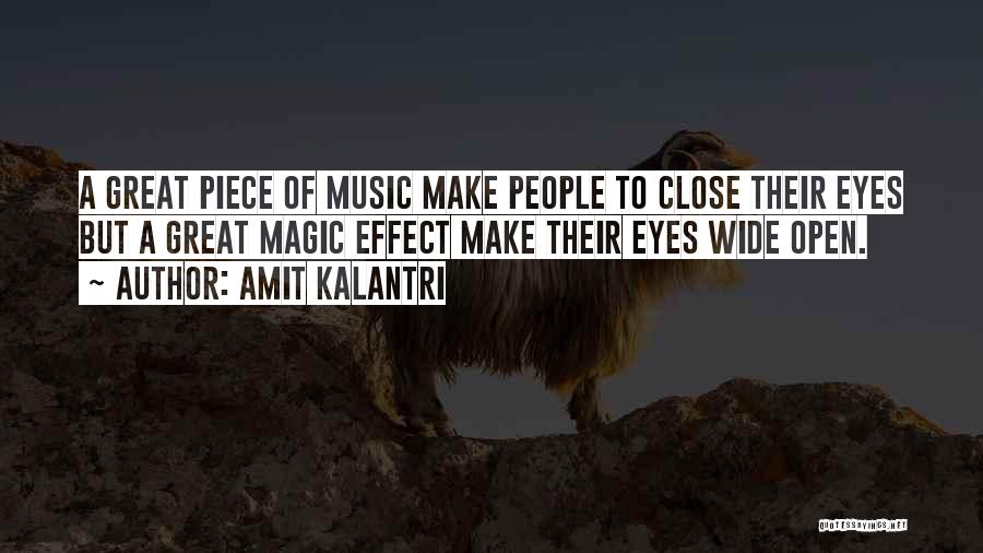 Eyes Open Wide Quotes By Amit Kalantri