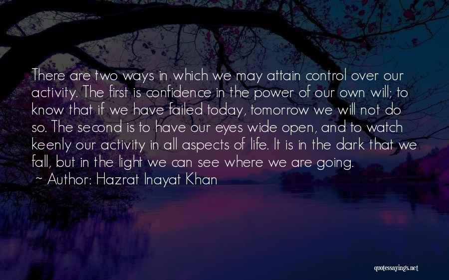 Eyes Open Wide Quotes By Hazrat Inayat Khan