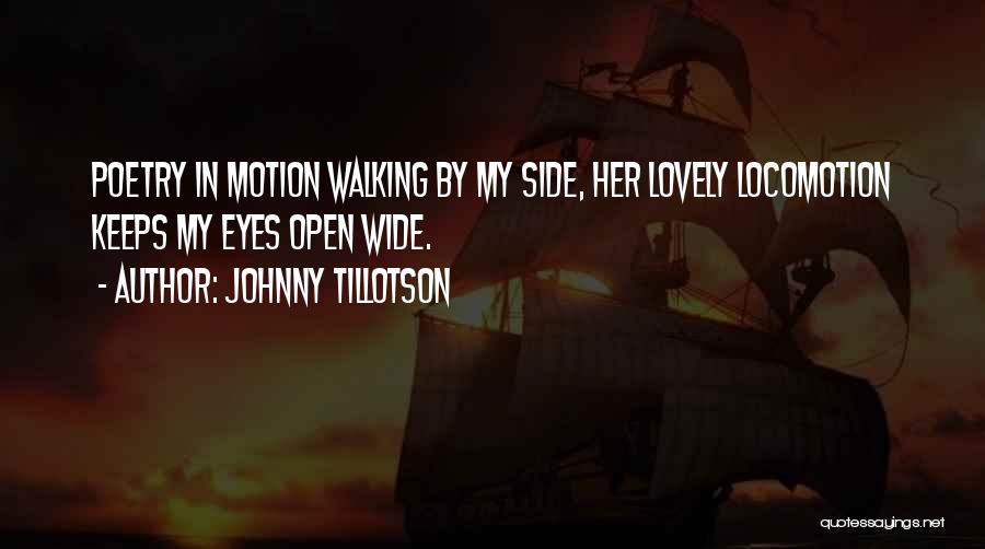 Eyes Open Wide Quotes By Johnny Tillotson
