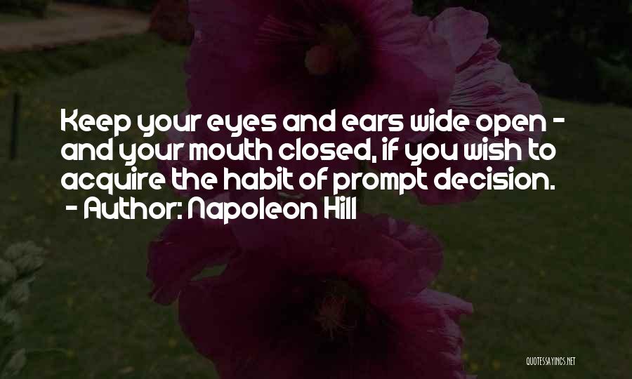 Eyes Open Wide Quotes By Napoleon Hill