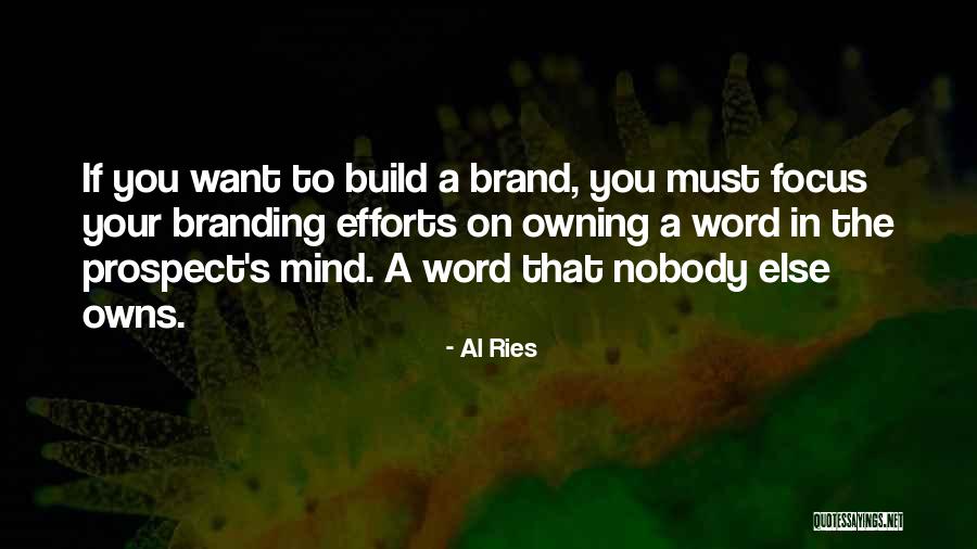 Eyes Outlet Quotes By Al Ries Eyes Outlet Quotes By Al Ries
