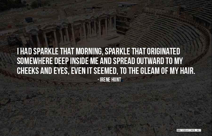 Eyes Outward Quotes By Irene Hunt Eyes Outward Quotes By Irene Hunt