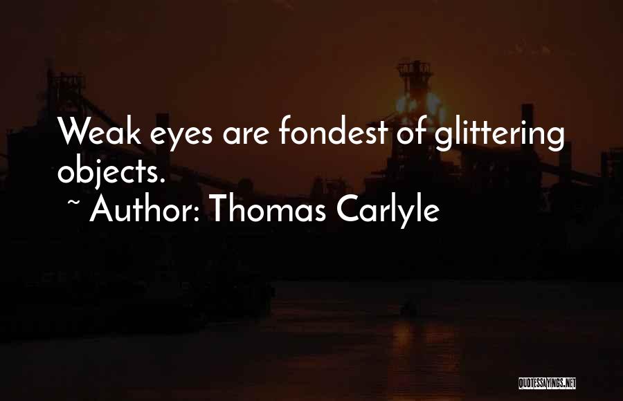 Eyes Quotes By Thomas Carlyle