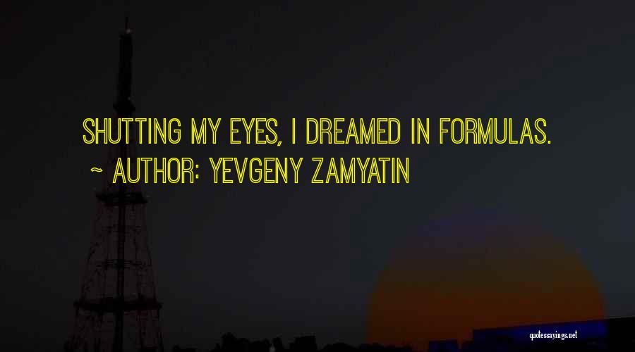 Eyes Quotes By Yevgeny Zamyatin